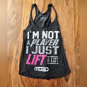 Women's MOGO I'm Not A Player I Just Lift A lot Tank Size: Small
